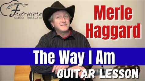 The Way I Am - Merle Haggard Guitar Lesson - Tutorial - YouTube