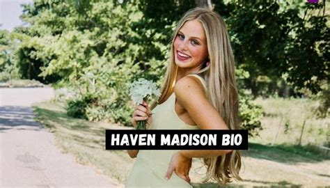 Haven Madison Biography : Wiki, Age, Boyfriend, Height, Parents & Net Worth