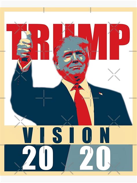 "Trump Vision 2020 | Re-Elect Donald Trump Poster" Photographic Print for Sale by JWprints ...