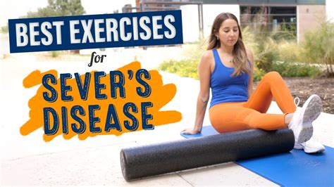 Mobility Exercises & Stretches for Sever's Disease (Calcaneal ...