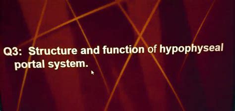 SOLVED: Q3: Structure and function of hypophyseal portal system: