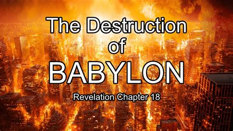 The Destruction of Babylon - Revelation Chapter 18 - YouTube