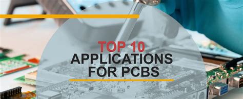 Top 10 Applications for Printed Circuit Boards (PCBs) | EMSG