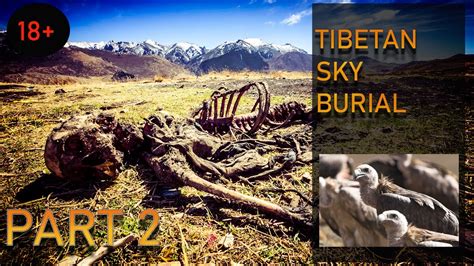 Extreme Burial Ritual, Tibet Sky burials. PART 2 - YouTube