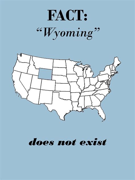 "Wyoming Does Not Exist" T-shirt by StanRuskin | Redbubble