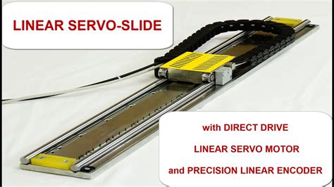 LINEAR SERVOSLIDE - DIRECT DRIVE LINEAR MOTOR ACTUATOR - YouTube