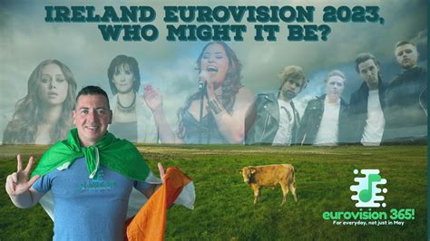 Ireland Eurovision 2023 - Who Might it be? - YouTube