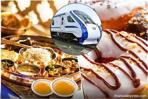 Train 18 IRCTC menu details: Vande Bharat Express to have branded 5-star food; beverages from ...