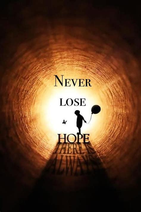 Never Lose Hope | Never lose hope, Lost hope, Inspirational quotes