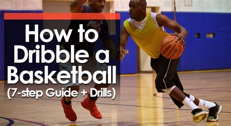 How to Dribble a Basketball (7-Step Guide + Drills)