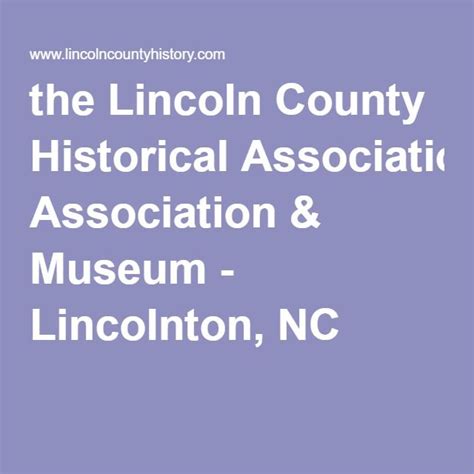 the Lincoln County Historical Association & Museum - Lincolnton, NC ...