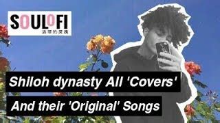 Shiloh dynasty all covers and their original songs | songs used by shiloh dynasty. Chords - ChordU