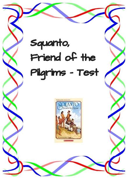 SQUANTO, FRIEND OF THE PILGRIMS - TEST - Classful