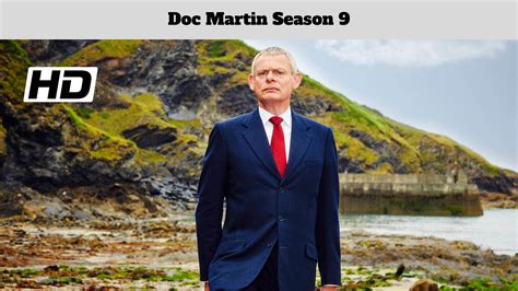 Doc Martin — Season 9 Episode 4 — (ITV) Full Episode