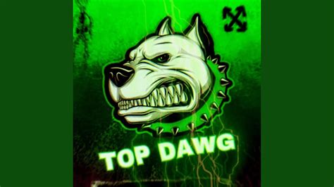 Top Dawg - YouTube