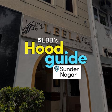 Hood Guide: Sunder Nagar | LBB, Delhi