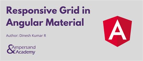 Responsive CSS Grid for Angular Material | by Dinesh Kumar R | Ampersand Academy | Medium