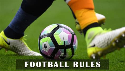 Football Rules & Regulations : How To Play Football