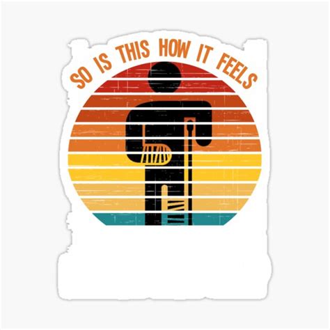 "This is how it feels" Sticker for Sale by UrbanDraft | Redbubble