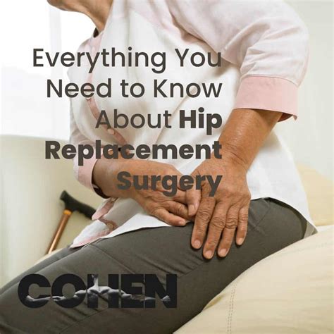 Everything You Need to Know About Hip Replacement Surgery - cohen