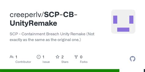 GitHub - creeperlv/SCP-CB-UnityRemake: SCP - Containment Breach Unity Remake (Not exactly as the ...