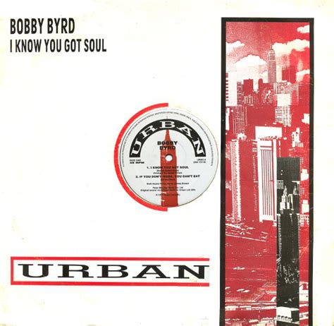 Bobby Byrd - I Know You Got Soul (1988, Vinyl) | Discogs