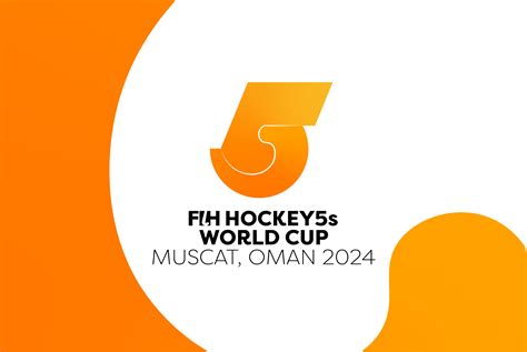 FIH statement on Oman appointed as hosts of the 2024 FIH Hockey5s World ...