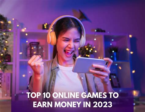 Top 10 Online Games To Earn Money In 2023 - Flickonclick