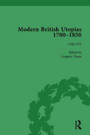 Modern British Utopias, 1700-1850 Vol 2 - 1st Edition - Gregory Claeys