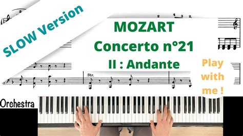 MOZART : Piano Concerto n°21 : 2nd movement Andante, Orchestra SLOW VERSION - YouTube