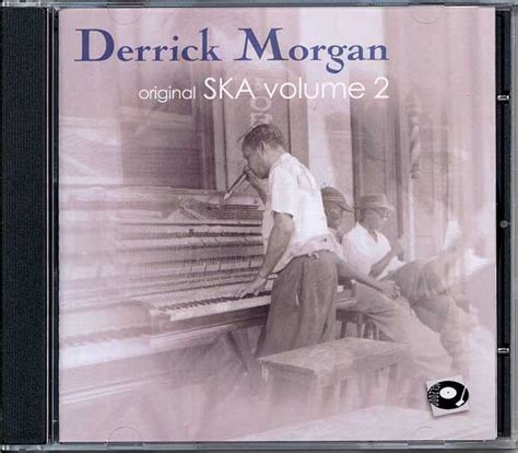 Derrick Morgan - Original Ska Volume 2 | Releases | Discogs