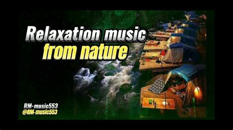 Relaxation music nature - YouTube