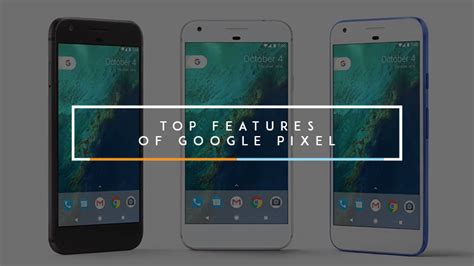 Top Features of Google Pixel » YugaTech | Philippines Tech News & Reviews