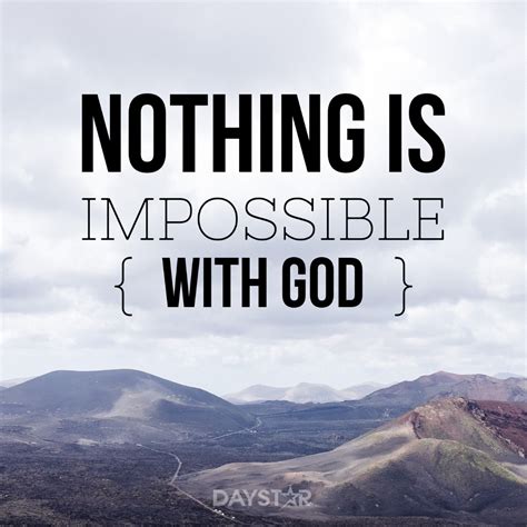 Nothing is impossible with God. [Daystar.com] | Natural landmarks, God ...