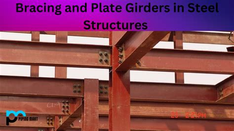 Bracing and Plate Girders in Steel Structures