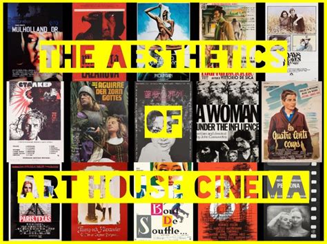 The Aesthetics of Art House Films: What Sets Them Apart – Part 1 ...