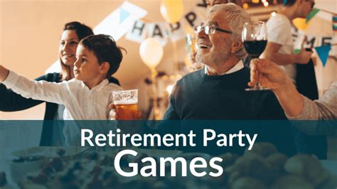 The Best Retirement Party Games (For An Unforgettable Event) | Beacon ...