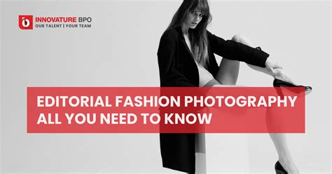 Editorial Fashion Photography: All you need to know