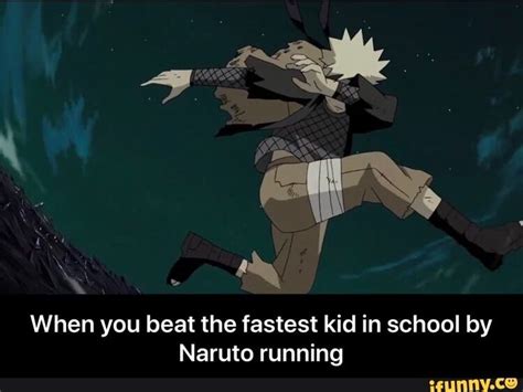 When you beat the fastest kid in school by Naruto running - ) | Naruto ...