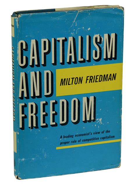 Capitalism and Freedom by Friedman, Milton: Good+ Hardcover (1962 ...