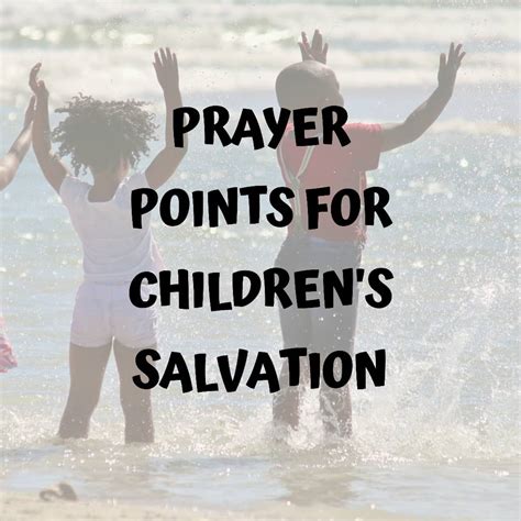 Prayer For Children’s Salvation | PRAYER POINTS