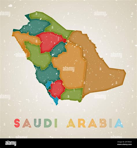 Saudi Arabia map. Country poster with colored regions. Old grunge texture. Vector illustration ...