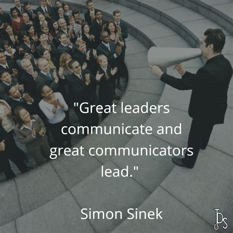 "Great leaders communicate and great communicators lead." #quote Simon Sinek Best Teamwork ...