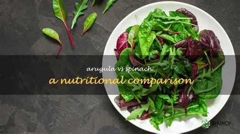 Arugula Vs Spinach: A Nutritional Comparison | ShunCy