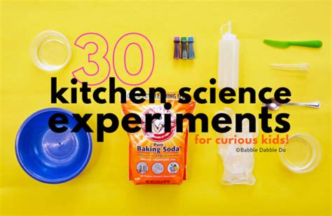 30 Simple Kitchen Science Experiments for Curious Kids - Babble Dabble Do