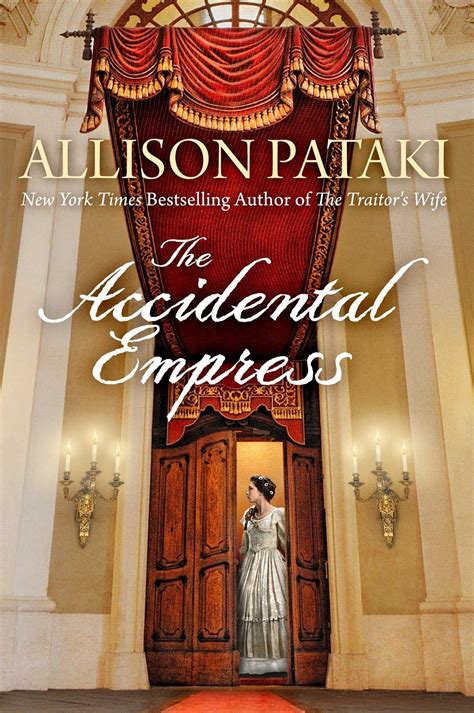 Allison Pataki - The Accidental Empress | Best historical fiction books, Historical fiction ...