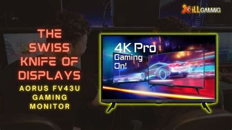 Swiss Knife of displays: AORUS FV43U brings you 4K, HDR10+, 144Hz, In ...