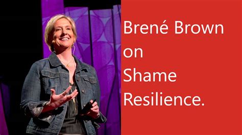 Brené Brown on Shame Resilience.mp4 on Vimeo