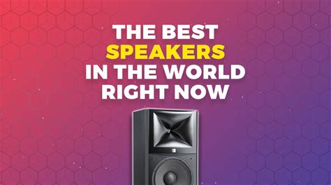 The 6 Best Audiophile Speakers In The World (Ranked!) - 2024