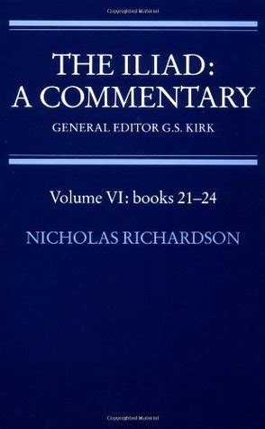 The Iliad: A Commentary: Volume 6: Books 21-24 by Geoffrey S. Kirk | Goodreads